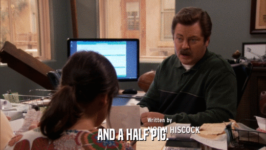 AND A HALF PIG.  