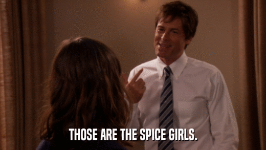 THOSE ARE THE SPICE GIRLS.  