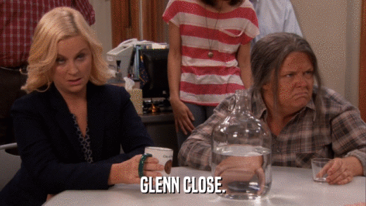 GLENN CLOSE.  