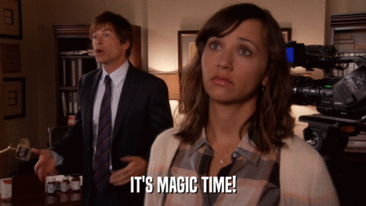 IT'S MAGIC TIME!  