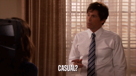 CASUAL?  
