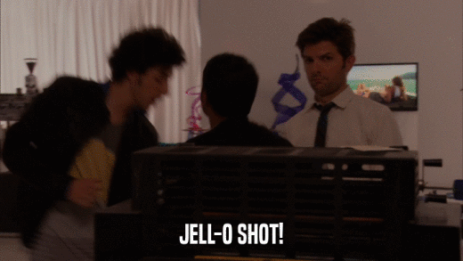 JELL-O SHOT!  