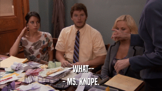 - WHAT-- - MS. KNOPE. 