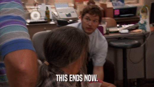 THIS ENDS NOW.  