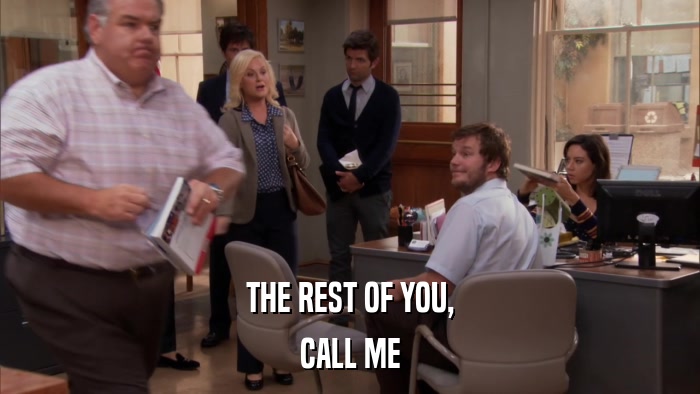 THE REST OF YOU, CALL ME 