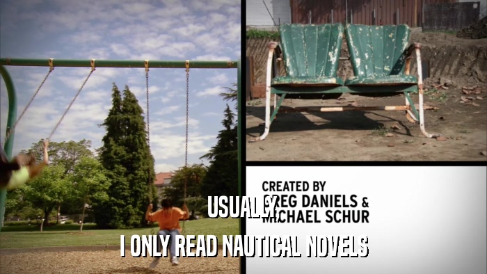 USUALLY, I ONLY READ NAUTICAL NOVELS 