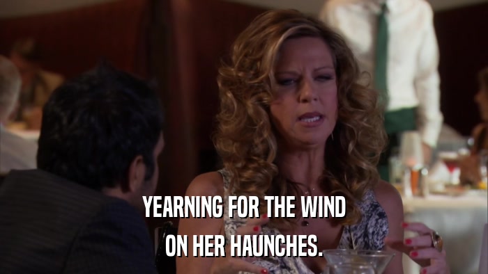 YEARNING FOR THE WIND ON HER HAUNCHES. 