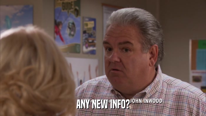 ANY NEW INFO?  