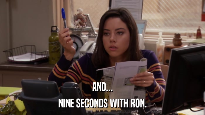 AND... NINE SECONDS WITH RON. 
