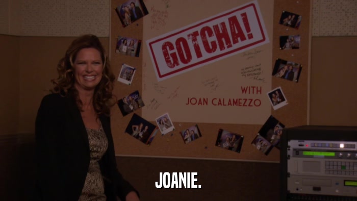 JOANIE.  