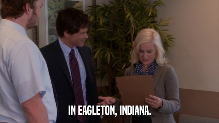 IN EAGLETON, INDIANA.  