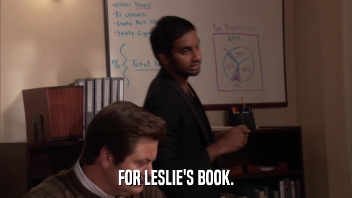 FOR LESLIE'S BOOK.  