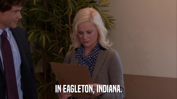 IN EAGLETON, INDIANA.  