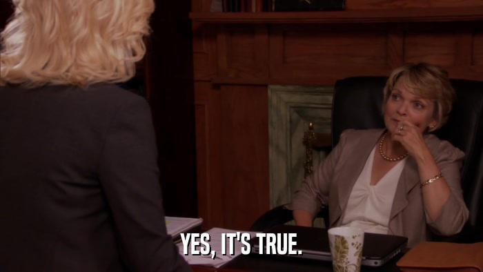 YES, IT'S TRUE.  