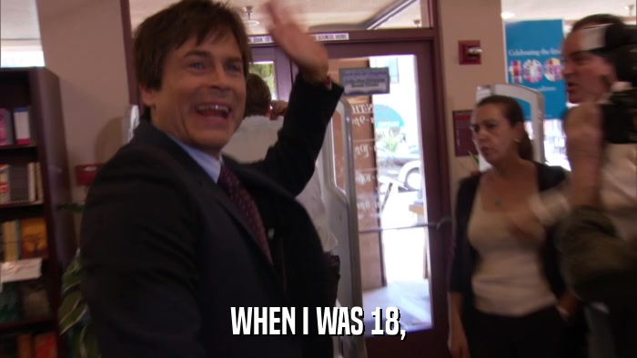 WHEN I WAS 18,  