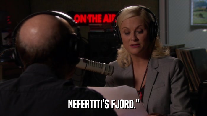 NEFERTITI'S FJORD.