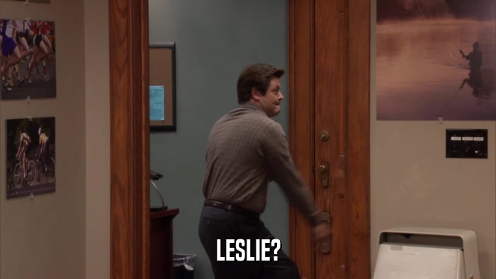 LESLIE?  