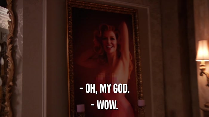 - OH, MY GOD. - WOW. 