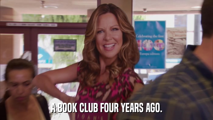 A BOOK CLUB FOUR YEARS AGO.  
