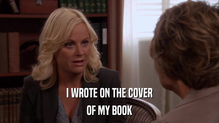 I WROTE ON THE COVER OF MY BOOK 