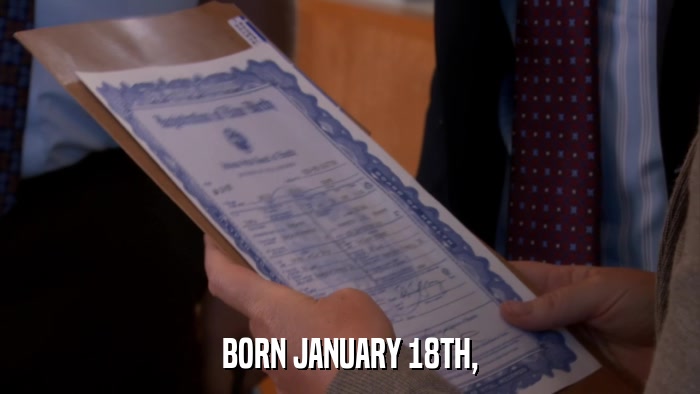 BORN JANUARY 18TH,  