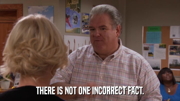 THERE IS NOT ONE INCORRECT FACT.  