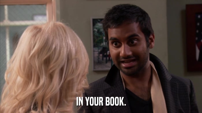 IN YOUR BOOK.  