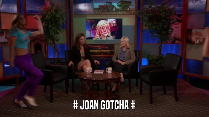 # JOAN GOTCHA #  