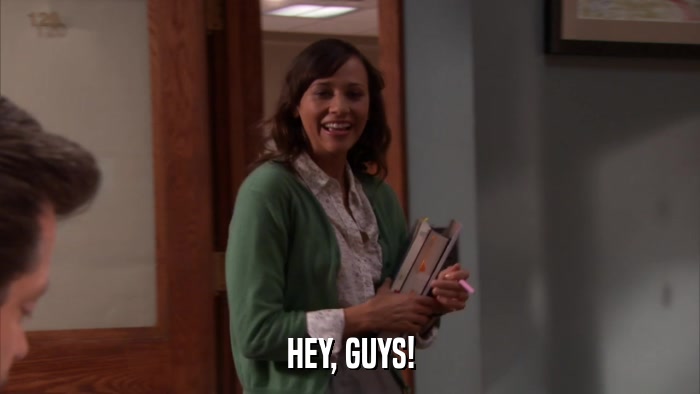HEY, GUYS!  