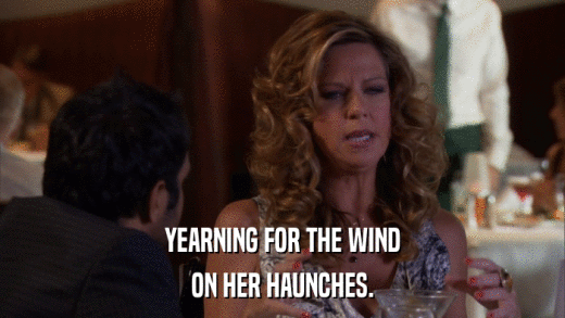 YEARNING FOR THE WIND ON HER HAUNCHES. 