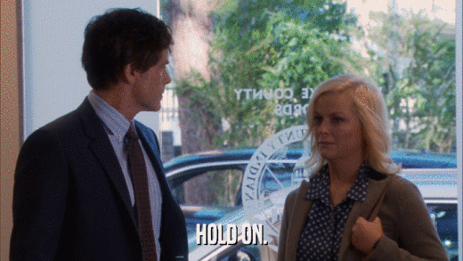 HOLD ON.  