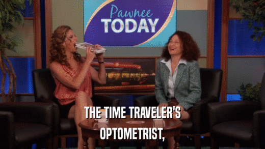 THE TIME TRAVELER'S OPTOMETRIST, 