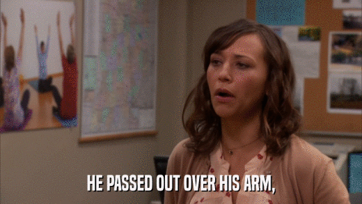 HE PASSED OUT OVER HIS ARM,  