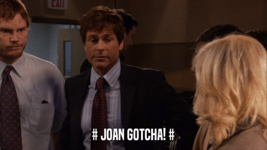 # JOAN GOTCHA! #  