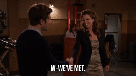 W-WE'VE MET.  