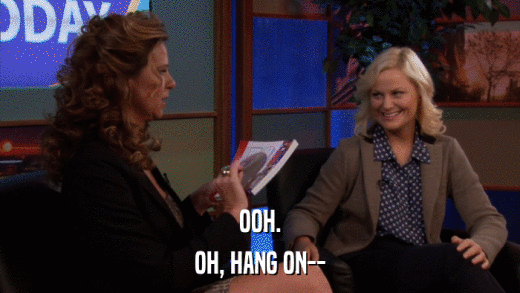 OOH. OH, HANG ON-- 
