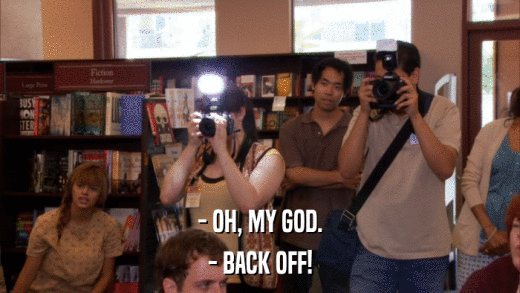 - OH, MY GOD. - BACK OFF! 