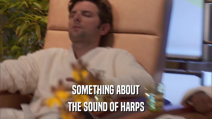 SOMETHING ABOUT THE SOUND OF HARPS 