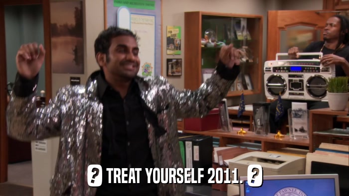 ? TREAT YOURSELF 2011. ?  