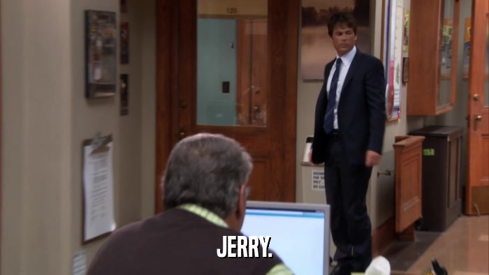 JERRY.  