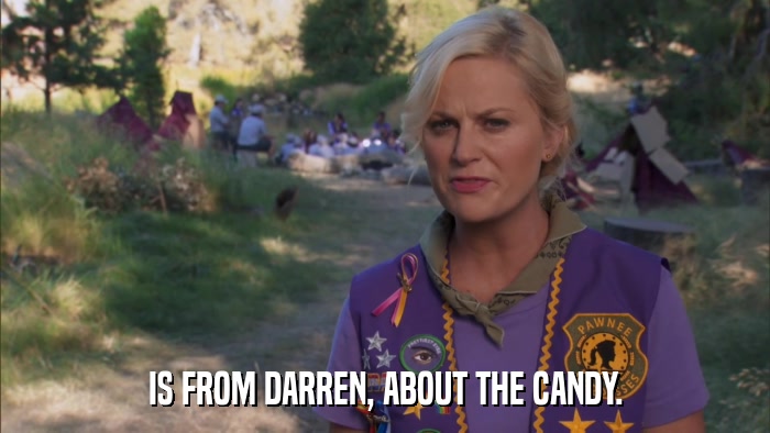 IS FROM DARREN, ABOUT THE CANDY.  