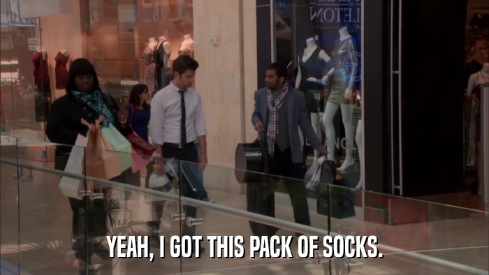 YEAH, I GOT THIS PACK OF SOCKS.  