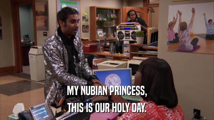 MY NUBIAN PRINCESS, THIS IS OUR HOLY DAY. 