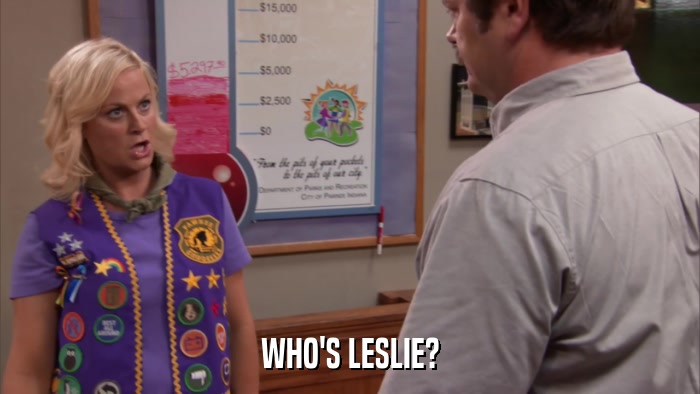 WHO'S LESLIE?  