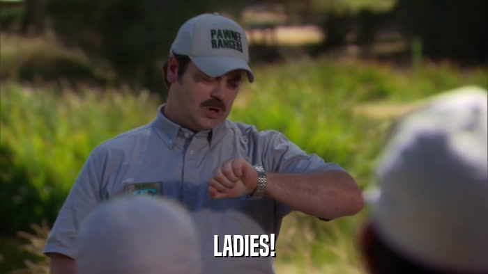LADIES!  