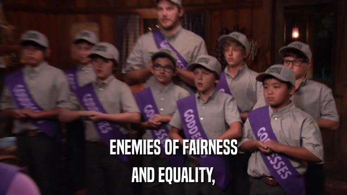 ENEMIES OF FAIRNESS AND EQUALITY, 
