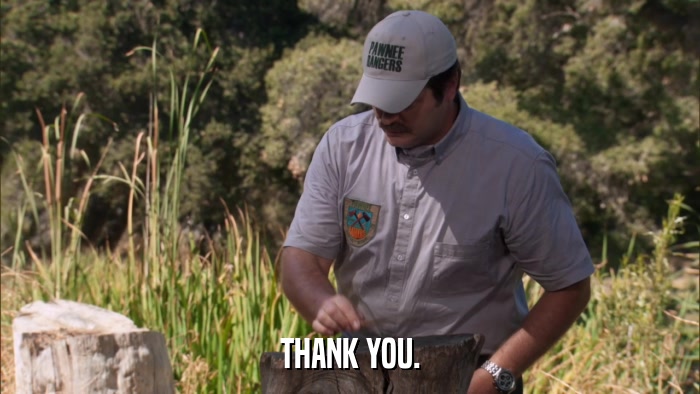 THANK YOU.  