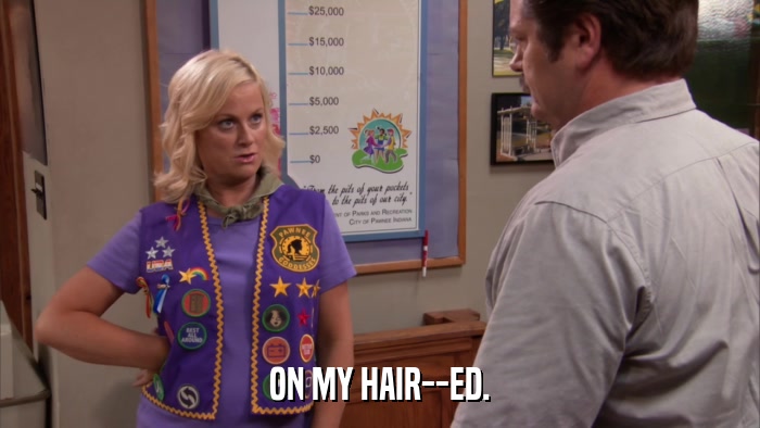 ON MY HAIR--ED.  