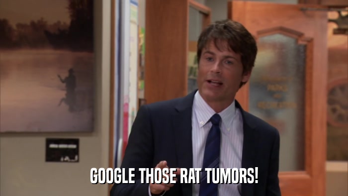 GOOGLE THOSE RAT TUMORS!  
