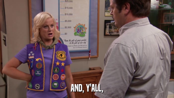 AND, Y'ALL,  